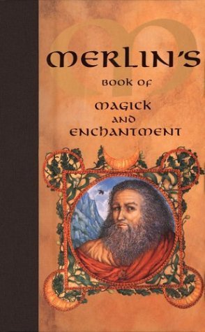 Merlin'S Book Of Magick And Enchantment