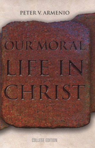 Our Moral Life in Christ College Edition,Used