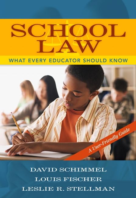 School Law: What Every Educator Should Know, A Userfriendly Guide,Used