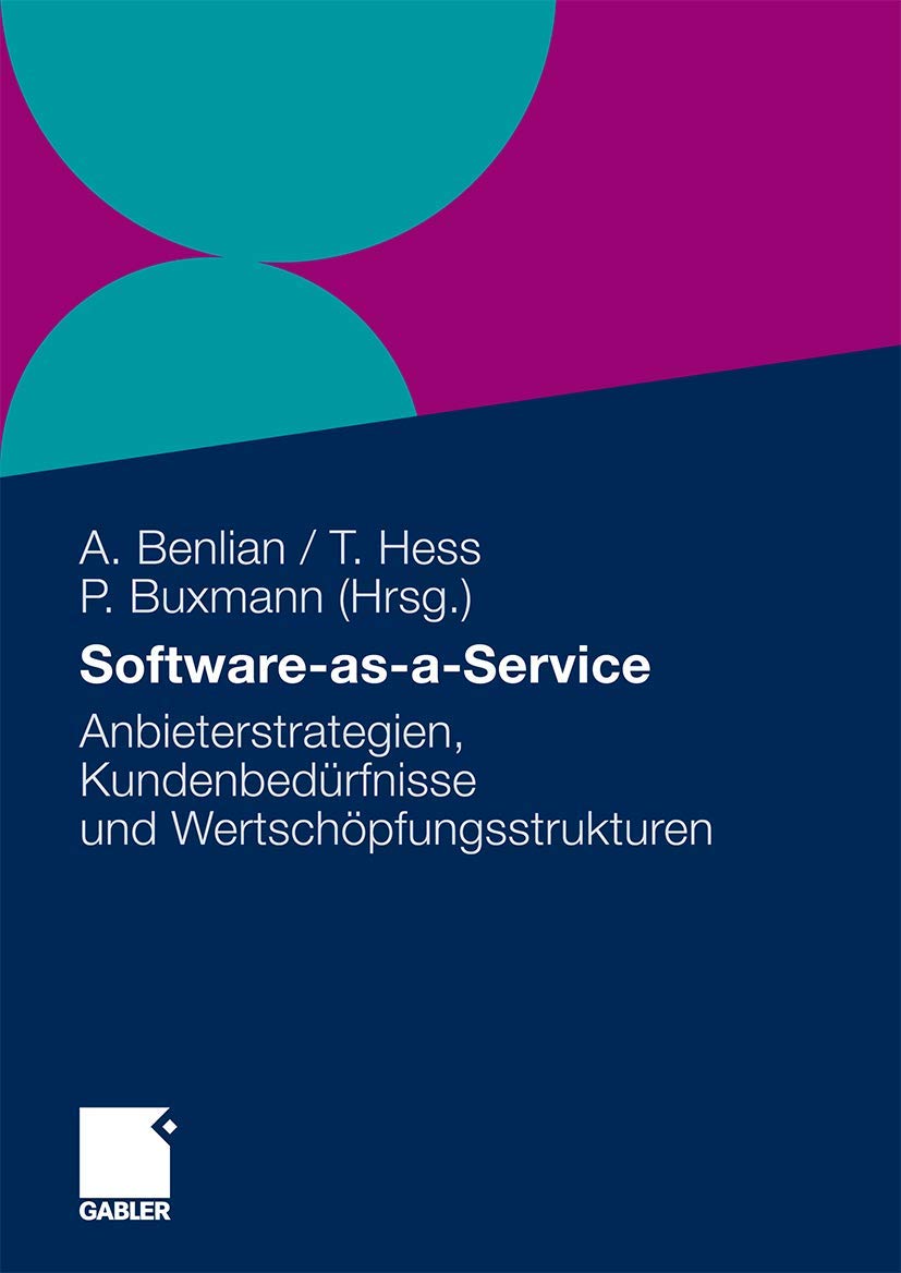 SoftwareasaService: Anbieterstrategien, Kundenbedrfnisse und Wertschpfungsstrukturen (German Edition),Used
