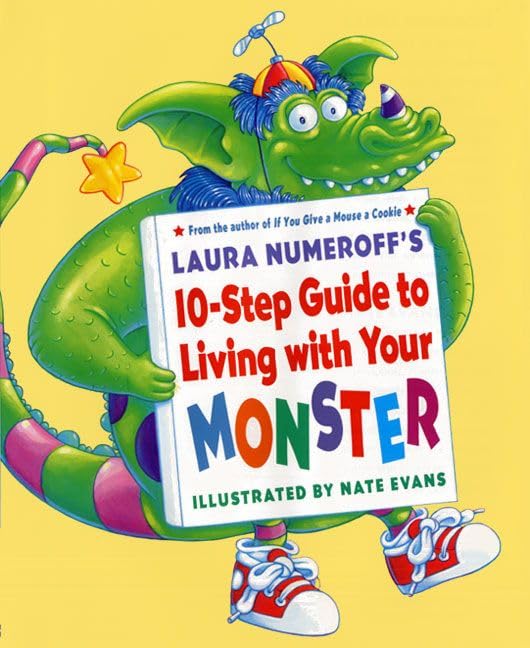 Laura Numeroff'S 10Step Guide To Living With Your Monster,New