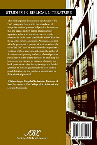 The We Passages in the Acts of the Apostles: The Narrator as Narrative Character (Studies in Bibilical Literature) (Studies in B,Used