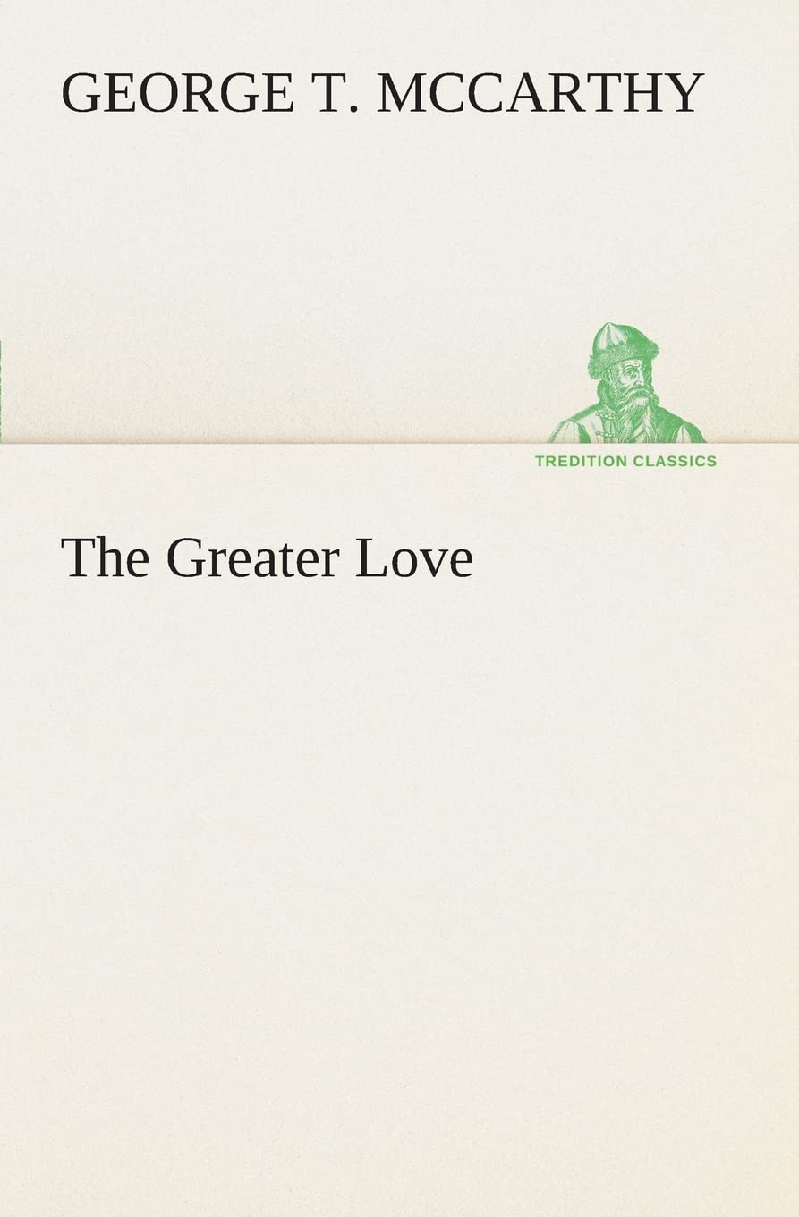 The Greater Love,Used