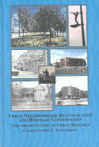Urban Neighborhood Revitalization and Heritage Conservation: The Architecture of Urban Redesign,Used