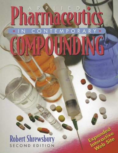 Applied Pharmaceutics in Contemporary Compounding (Shrewsbeury, Applied Pharmaceutics in Contemporary Compounding),Used