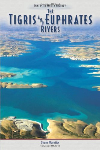 The Tigris & Euphrates Rivers (Rivers in World History),Used
