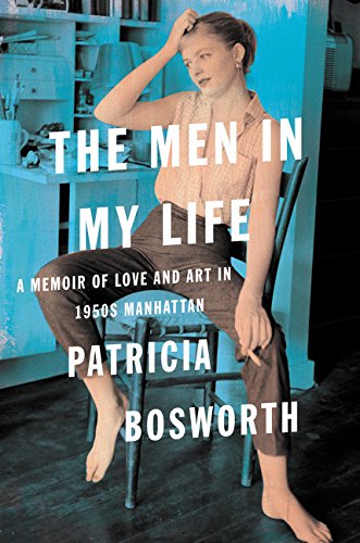 The Men in My Life: A Memoir of Love and Art in 1950s Manhattan,Used