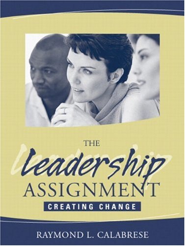 Leadership Assignment, The: Creating Change,Used