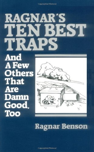 Ragnar's Ten Best Traps and a Few Others That Are Damn Good Too,Used