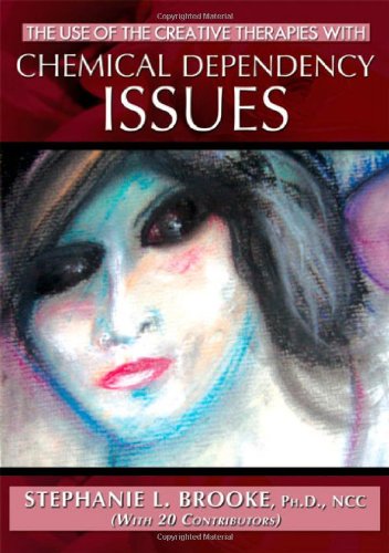 The Use Of The Creative Therapies With Chemical Dependency Issues