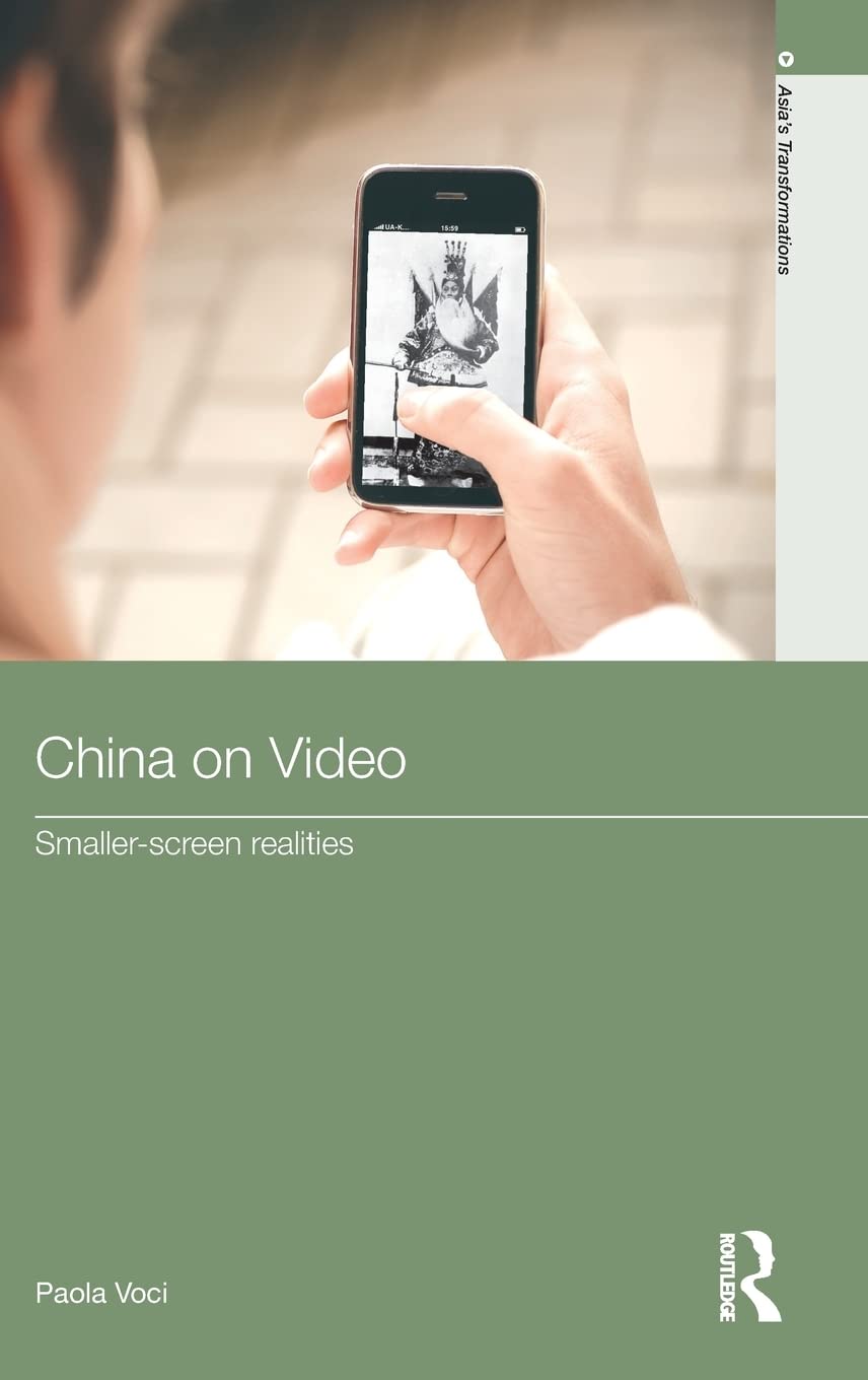 China on Video: SmallerScreen Realities (Routledge Studies in Asia's Transformations),Used