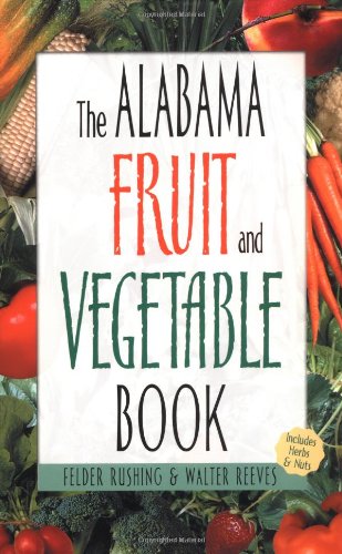 The Alabama Fruit and Vegetable Book,Used