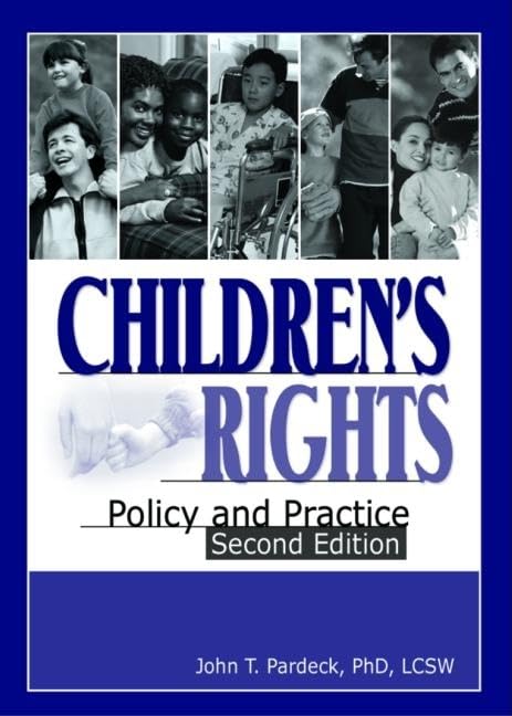 Children's Rights, Second Edition: Policy and Practice (Social Work Practice in Action),Used
