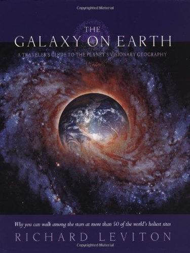 The Galaxy on Earth: A Travelers Guide to the Planets Visionary Geography,Used