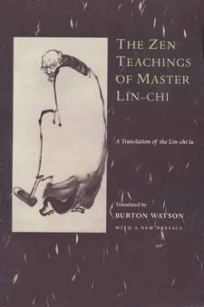The Zen Teachings Of Master Linchi,New