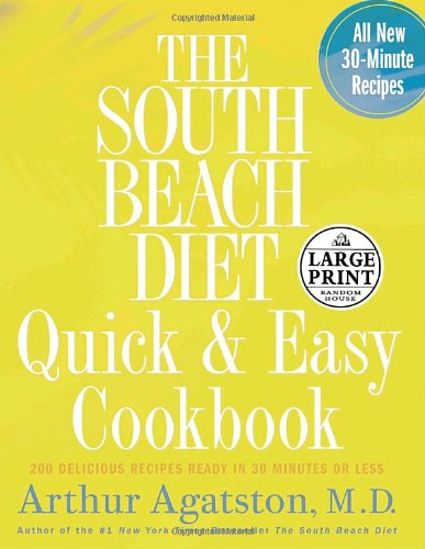 The South Beach Diet Quick and Easy Cookbook: 200 Delicious Recipes Ready in 30 Minutes or Less,Used