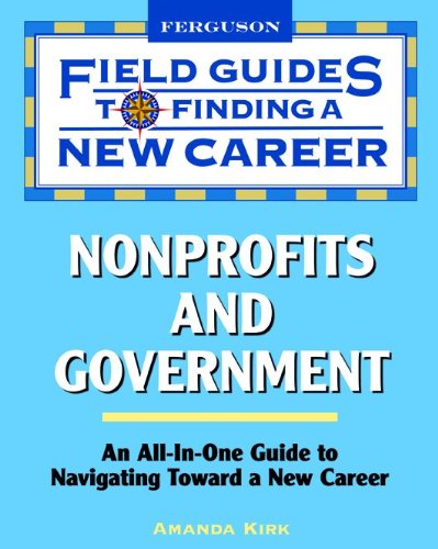 Nonprofits And Government (Field Guides To Finding A New Career),New