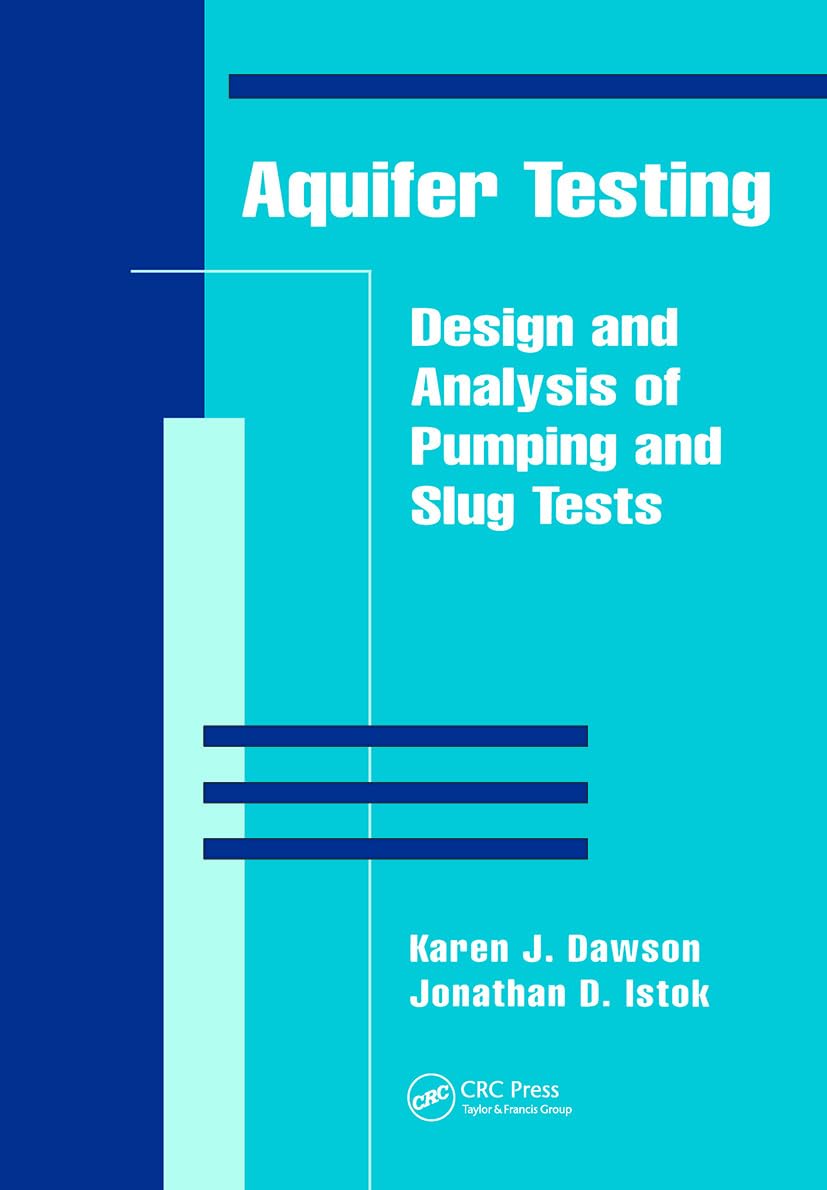 Aquifer Testing: Design and Analysis of Pumping and Slug Tests,Used
