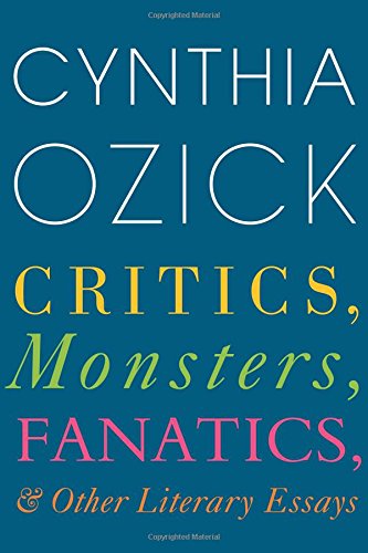 Critics, Monsters, Fanatics, And Other Literary Essays,Used