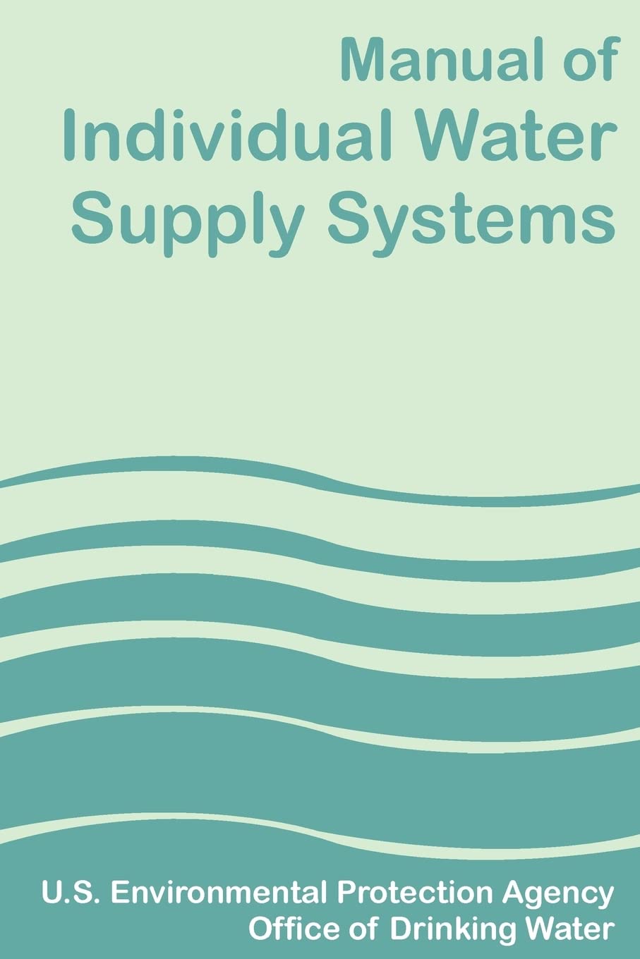 Manual of Individual Water Supply Systems,Used