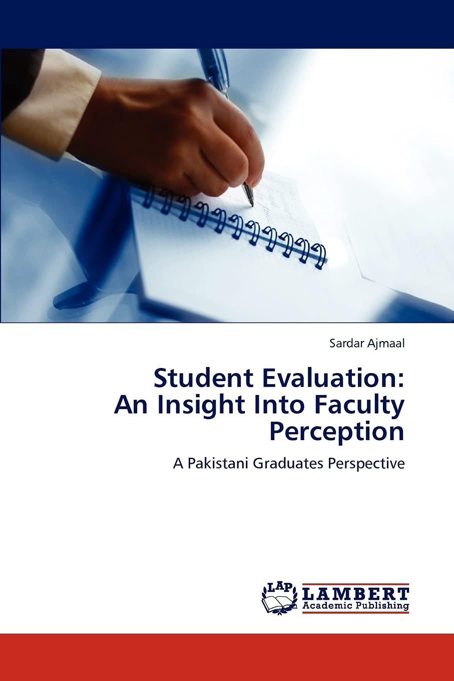 Student Evaluation: An Insight Into Faculty Perception: A Pakistani Graduates Perspective,Used