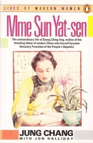 Madame Sun Yatsen: Soong Chingling (Lives Of Modern Women),Used