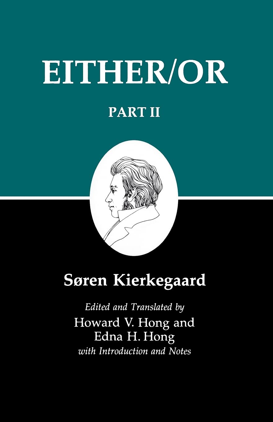 Either/Or, Part II (Kierkegaard's Writings, Vol. 4),Used