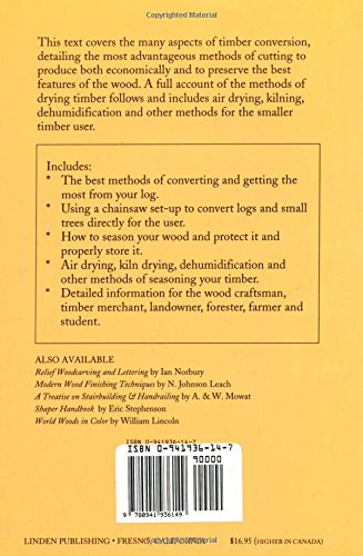 The Conversion and Seasoning of Wood: A Guide to Principles and Practice,Used