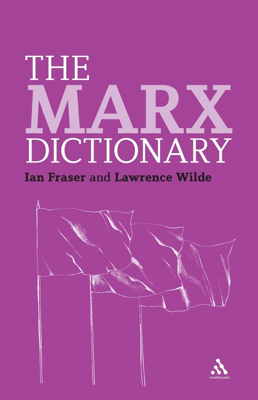 The Marx Dictionary (Continuum Philosophy Dictionaries, 6),Used