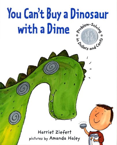 You Can't Buy a Dinosaur With a Dime: Problemsolving in Dollars and Cents,Used