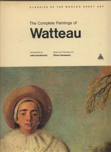 The Complete Paintings Of Watteau (Classics Of The World'S Great Art),New