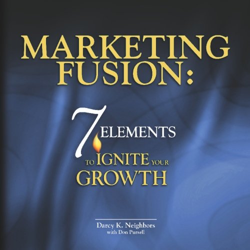Marketing Fusion: 7 Elements to Ignite Your Growth,Used