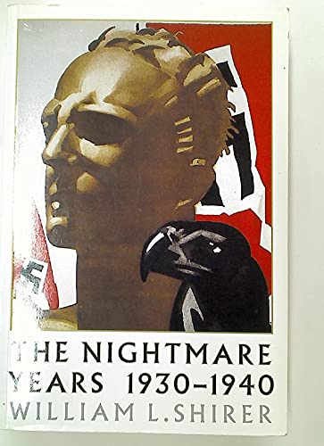 Nightmare Years: 1930 1940