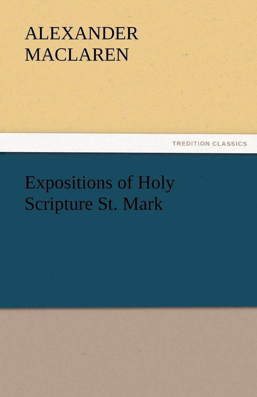 Expositions of Holy Scripture St. Mark,Used