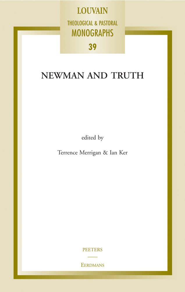 Newman and Truth (Louvain Theological & Pastoral Monographs),Used