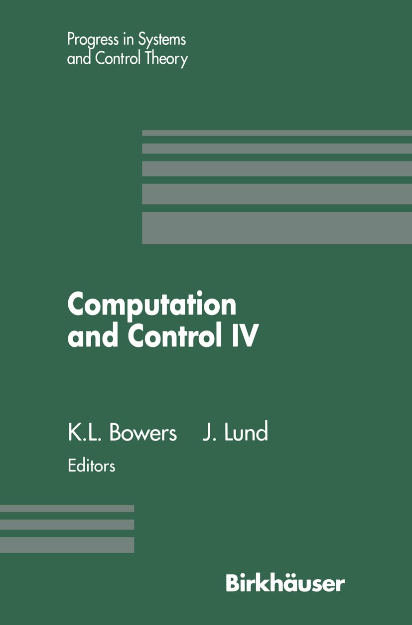 Computation And Control Iv: Proceedings Of The Fourth Bozeman Conference, Bozeman, Montana, August 39, 1994 (Progress In System,Used