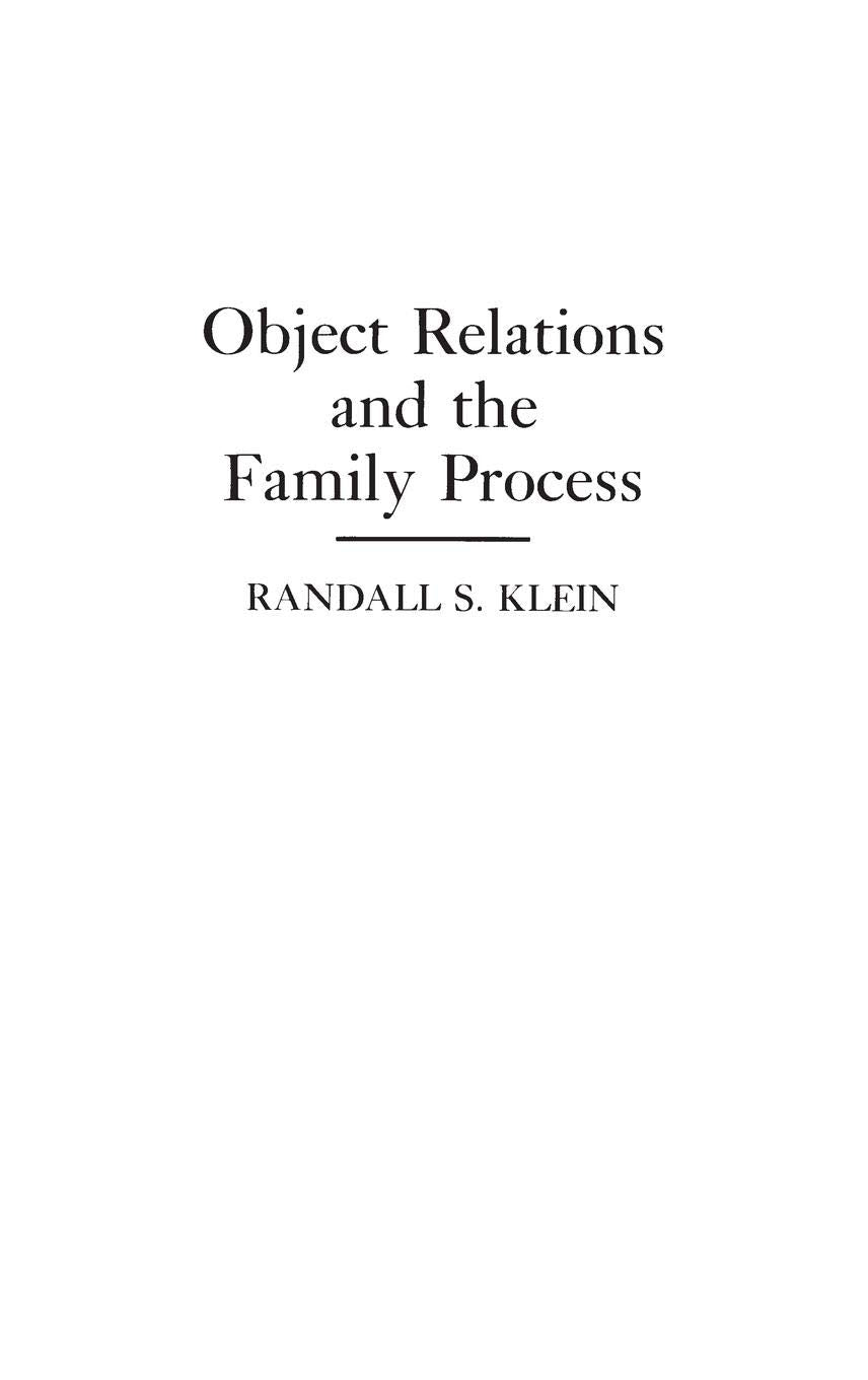 Object Relations And The Family Process: