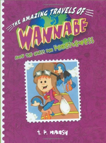Wannabe and the Quest for Forgiveness (Amazing Travels of Wannabe),Used