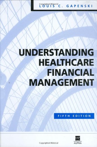 Understanding Healthcare Financial Management, 5th Edition,New