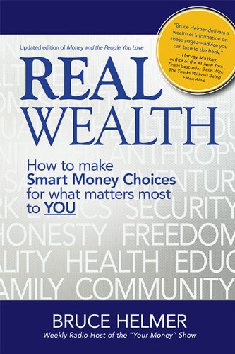 Real Wealth How To Make Smart Money Choices For What Matters Most To You,Used