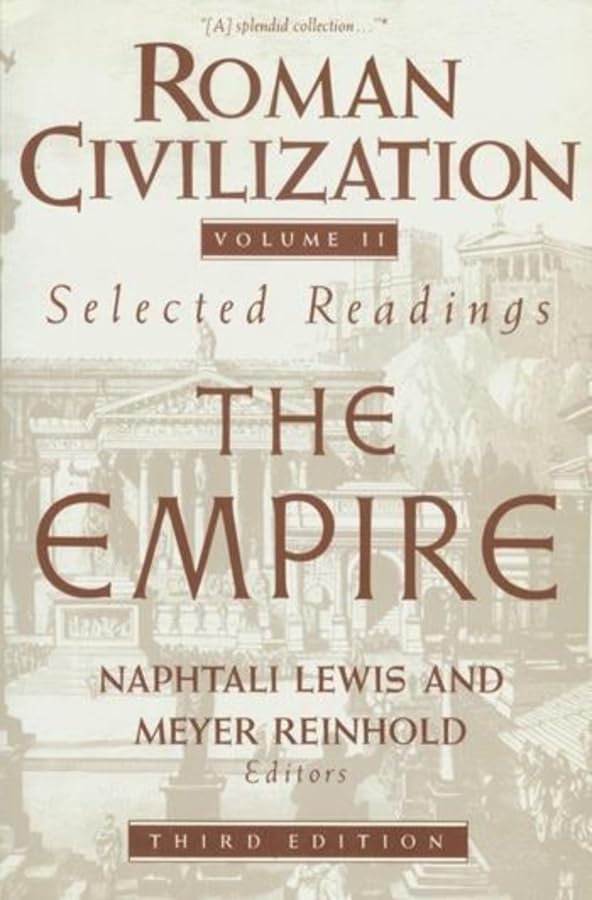 Roman Civilization: Selected Readings: The Empire, Volume 2 (Records Of Civilization Sources & Study S),Used