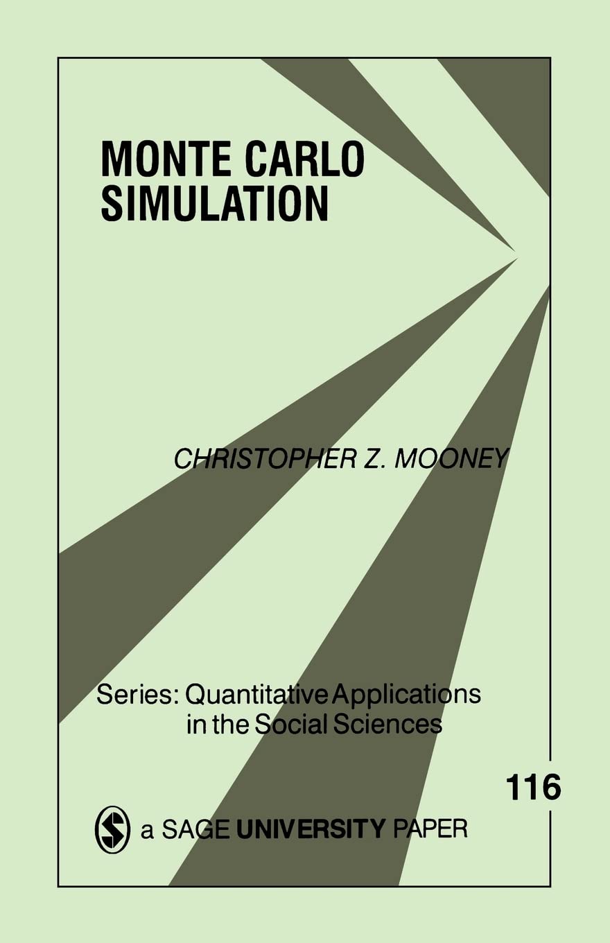 Monte Carlo Simulation (Quantitative Applications in the Social Sciences),Used