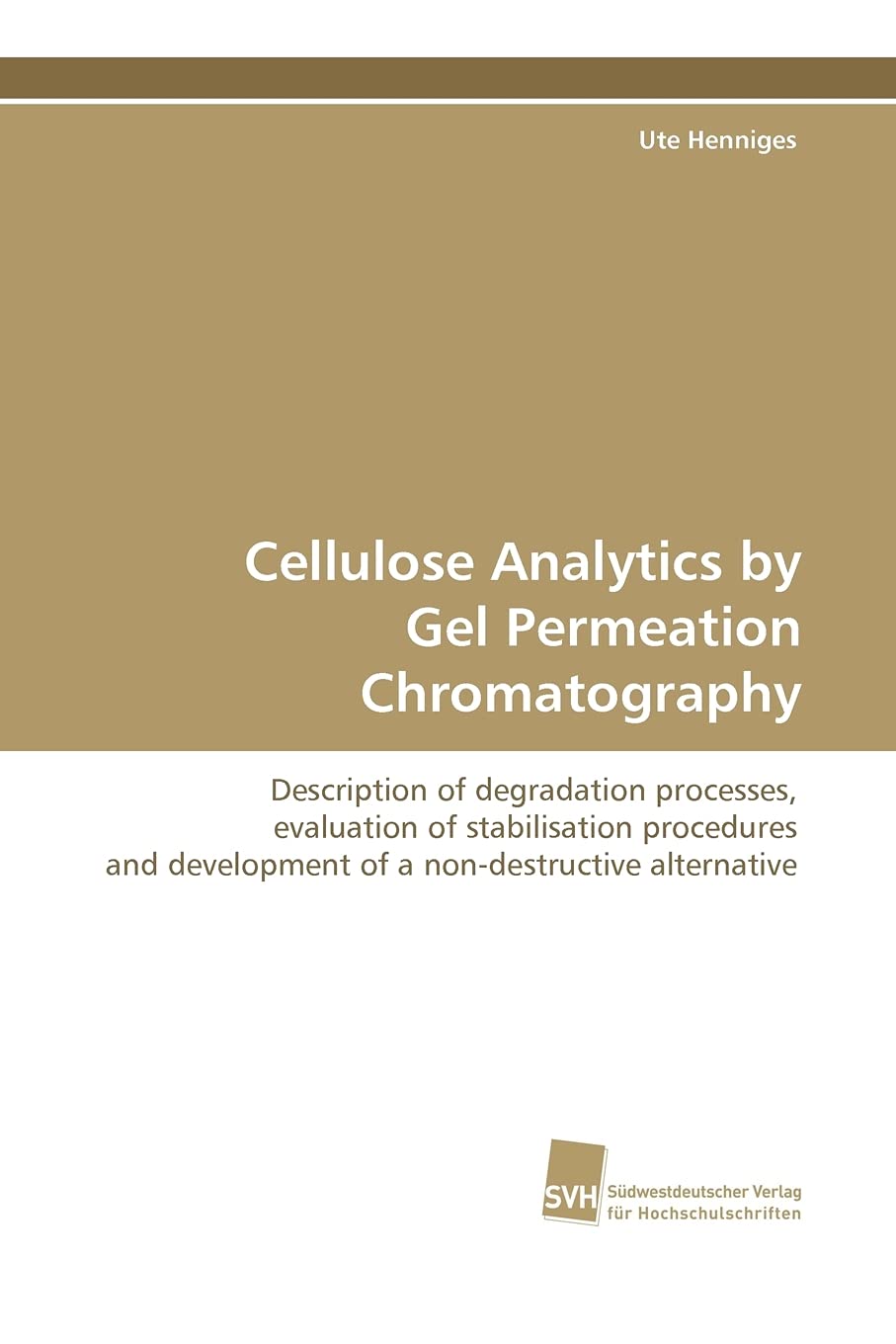 Cellulose Analytics by Gel Permeation Chromatography: Description of degradation processes, evaluation of stabilisation procedur,Used