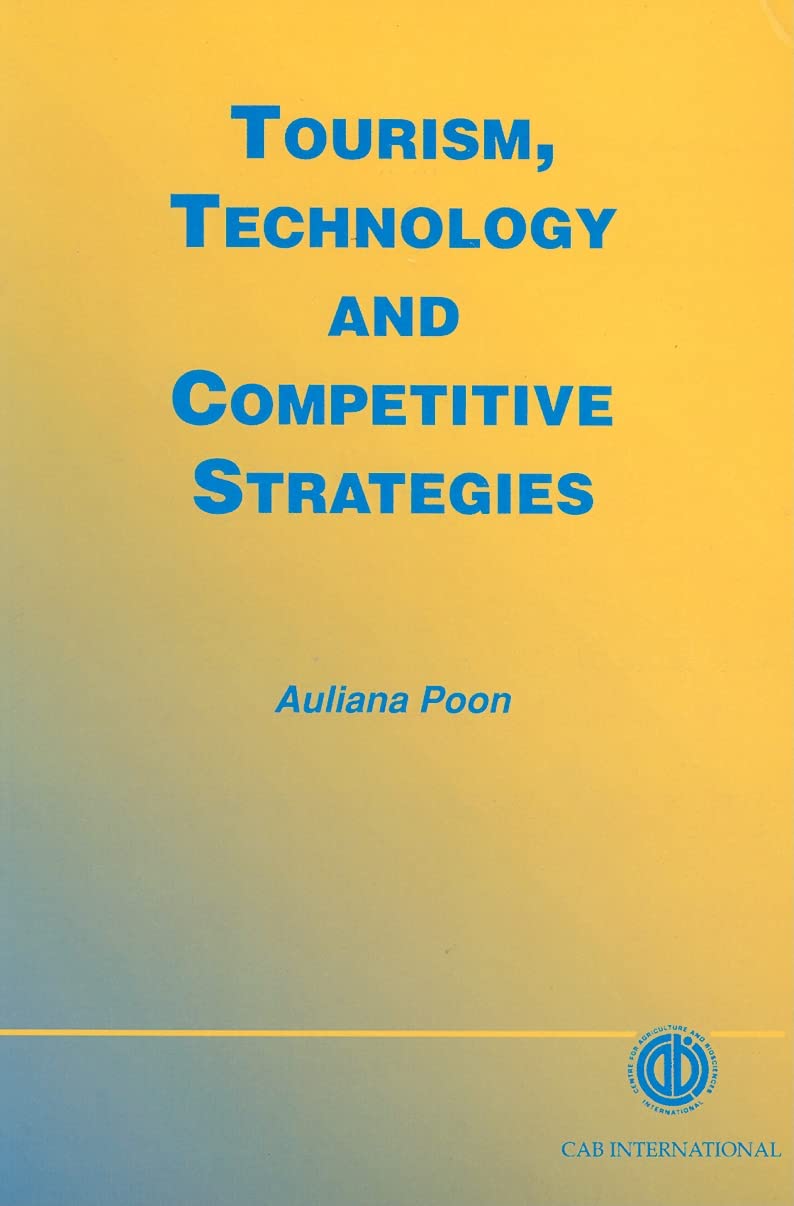 Tourism, Technology And Competitive Strategies,New