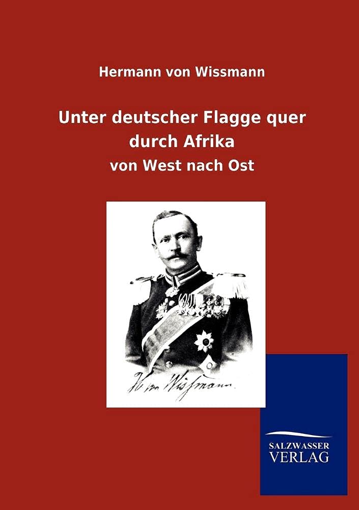 Unter deutscher Flagge quer durch Afrika (German Edition),Used