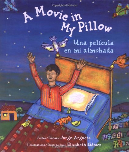 A Movie in My Pillow/Una pelicula en mi almohada: Poems/Poemas,Used