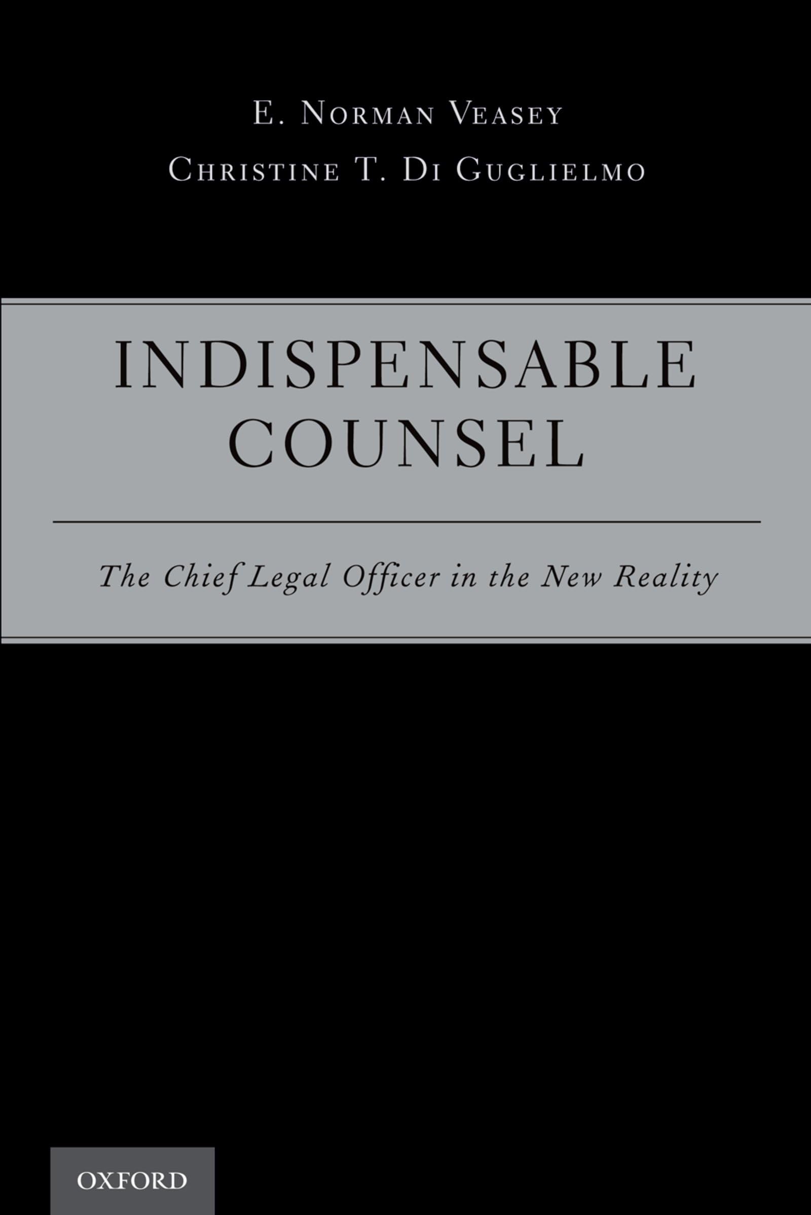 Indispensable Counsel: The Chief Legal Officer in the New Reality,Used