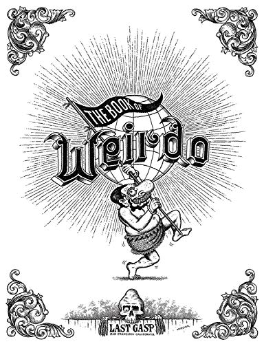 The Book of Weirdo: A Retrospective of R. Crumb's Legendary Humor Comics Anthology,Used