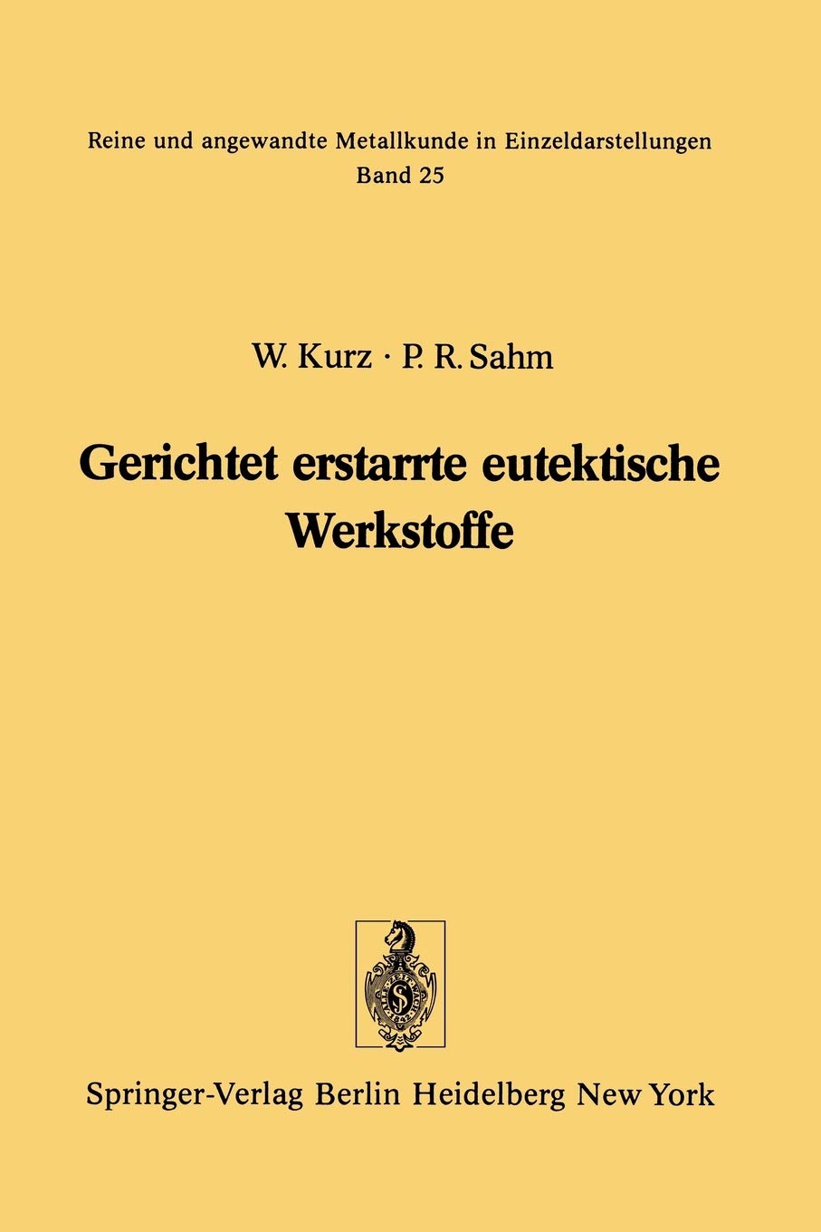 Gerichtet erstarrte eutektische Werkstoffe: Herstellung, Eigenschaften und Anwendungen von InsituVerbundwerkstoffen (Reine und,Used