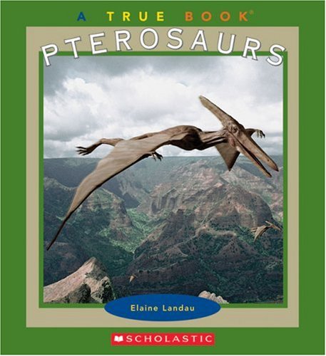 Pterosaurs (True Books),Used